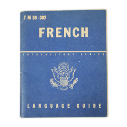 Booklet, French Language Guide, TM 30-302, 1944