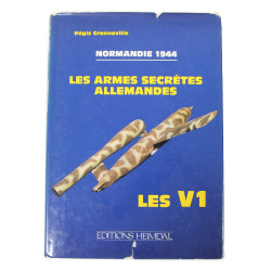 Livre, Normandie 1944 : les armes secrètes allemandes, les V1