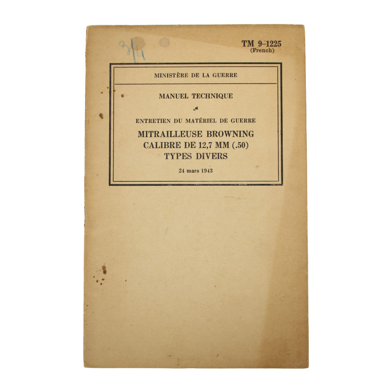 Manuel technique, TM 9-1225 (French), Mitrailleuse Browning, calibre de 12,7 mm (.50), types divers, 1943