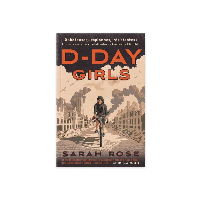 Livre, D-Day Girls : Saboteuses, espionnes, résistantes : l'histoire vraie des combattantes de l'ombre de Churchill
