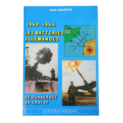 Book, 1940-1944 : les batteries allemandes, de Dunkerque au Crotoy