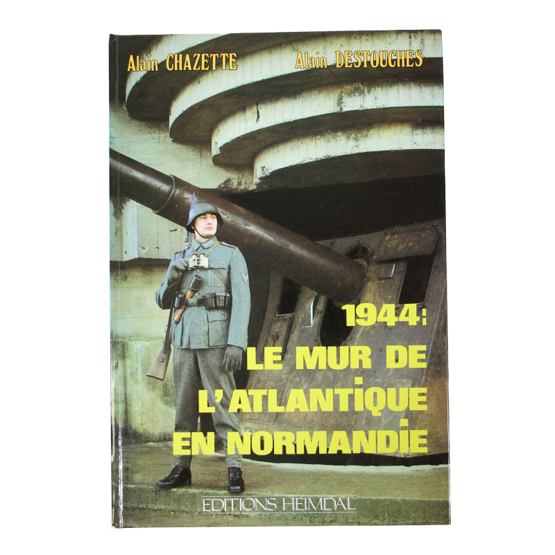 Livre, 1944 : le Mur de l'Atlantique en Normandie