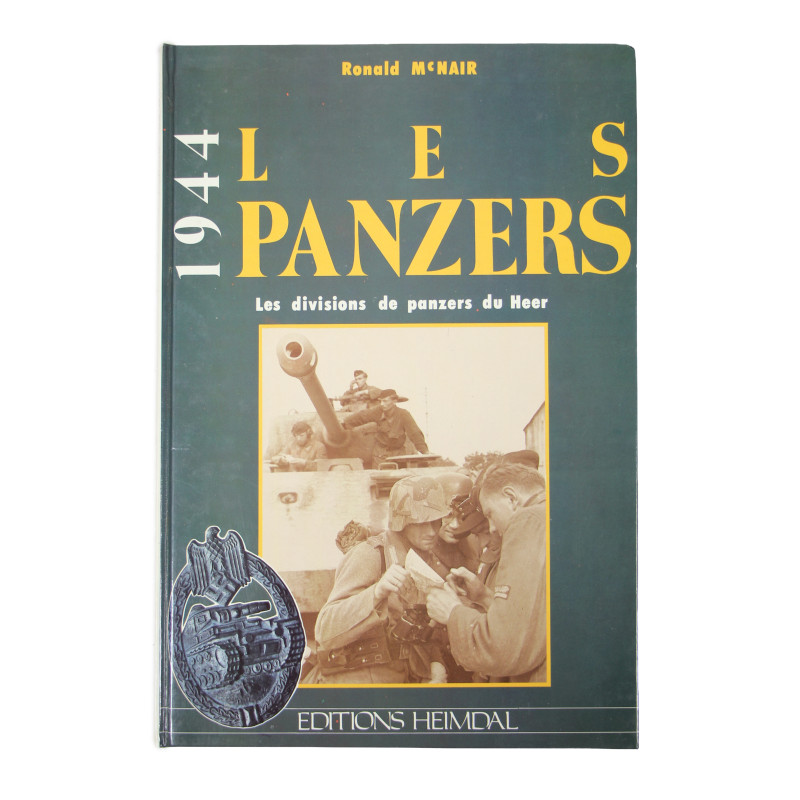 Livre, 1944 : les panzers - Les divisions de panzers du Heer