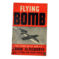 Brochure britannique, Flying Bomb - The Story of V.1 and V.2, 1945