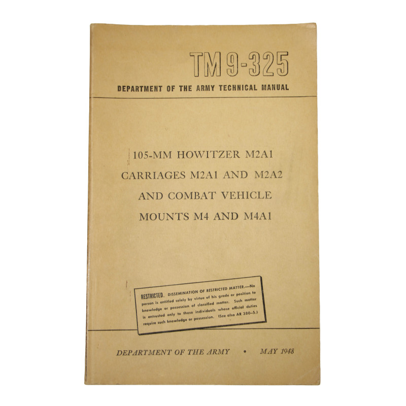 Manual, Technical, TM 9-325, 105-mm Howitzer M2A1, Carriages M20A1 and M2A2, and Combat Vehicle Mounts M4 and M4A1