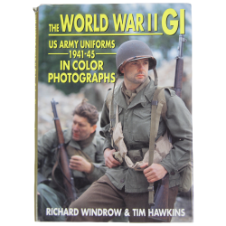 Livre, The World War II GI - US Army Uniforms 1941-45 in Color Photographs