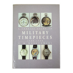 Livre, A Concise Guide to Military Timepieces, 1880-1990