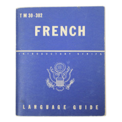 Livret, French Language Guide, TM 30-302, 1943