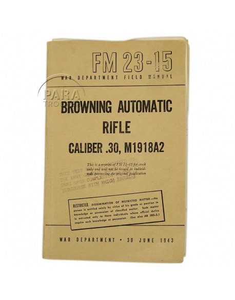 Field Manual 23-15, Browning Automatique Rifle M1918A2 Field Manual 23-15, Browning Automatique Rifle M1918A2