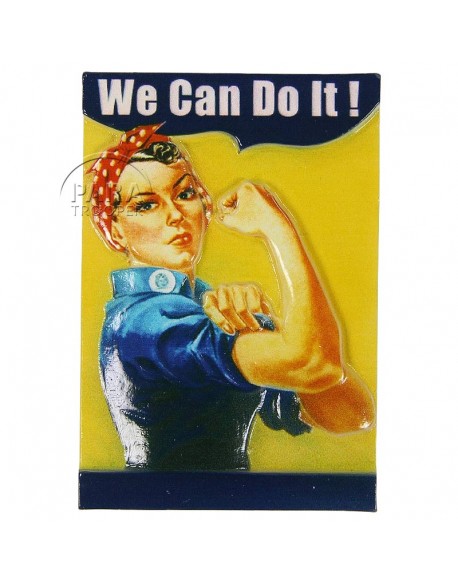 Magnet, We Can Do It!, résine