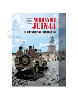 Normandie Juin 44 - Tome 7 : La Bataille de Cherbourg