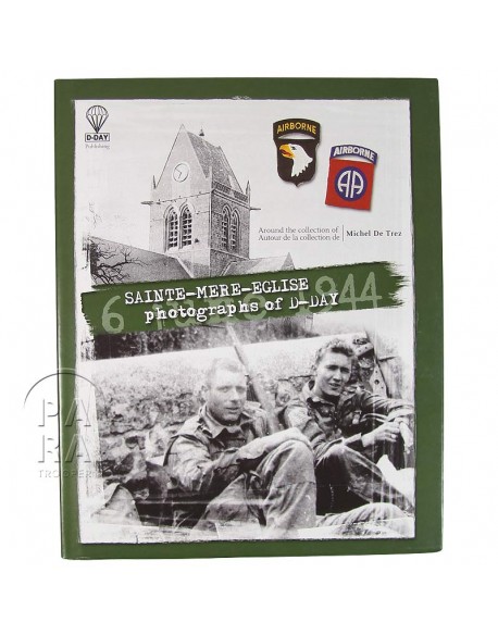 SAINTE-MERE-EGLISE, photographs of D-Day