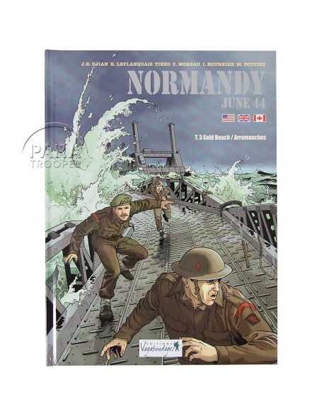 Normandie Juin 44 - Tome 3 : Gold Beach - Arromanches