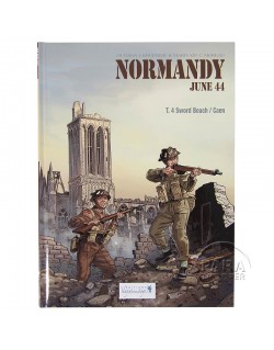 Normandie Juin 44 - Tome 4 : Sword Beach - Caen