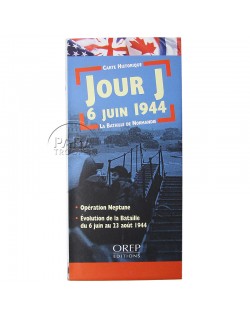 Carte JOUR J - 6 JUIN 1944 La Bataille de Normandie