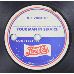 Disque, The Voice of Your Man in Service, Pepsi-Cola